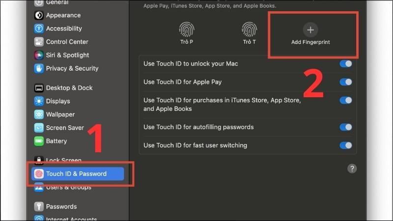 Chọn Touch ID & Password, bấm dấu + để thiết lập dấu v&acirc;n tay