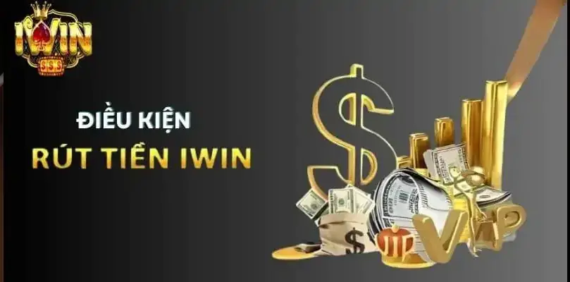 Hướng Dẫn Rút Tiền Iwin Nhanh Chóng, An Toàn, Không Bị Lỗi 1 Hướng Dẫn Rút Tiền Iwin Nhanh Chóng, An Toàn, Không Bị Lỗi